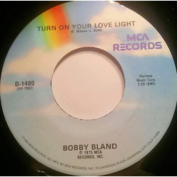Bobby Bland Turn On Your Love Light / I Pity The Fool Vinyl 7" USED