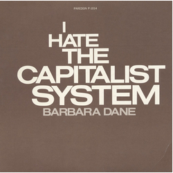 Barbara Dane I Hate The Capitalist System Vinyl LP USED