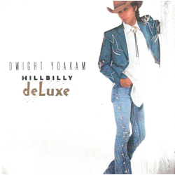 Dwight Yoakam Hillbilly DeLuxe Vinyl LP USED