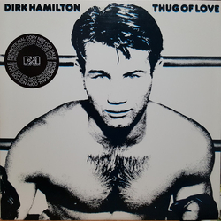 Dirk Hamilton Thug Of Love Vinyl LP USED