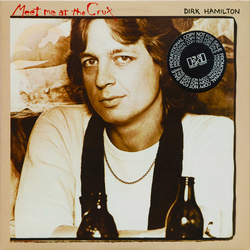 Dirk Hamilton Meet Me At The Crux Vinyl LP USED
