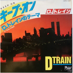 D-Train Keep On / "D" Train (Theme) Vinyl 7" USED