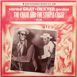 Wardell Gray / Dexter Gordon / Paul Quinichette And His Orchestra The Chase And The Steeple Chase Vinyl LP USED