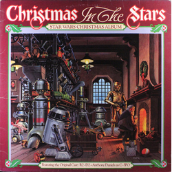The Original Star Wars Cast / R2-D2 / Anthony Daniels (2) / C-3PO Christmas In The Stars: Star Wars Christmas Album Vinyl LP USED