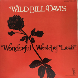 Wild Bill Davis Wonderful World Of Love Vinyl LP USED