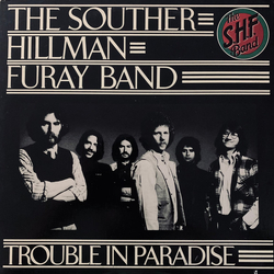 The Souther-Hillman-Furay Band Trouble In Paradise Vinyl LP USED
