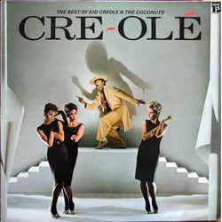 Kid Creole And The Coconuts Cre~Olé - The Best Of Kid Creole And The Coconuts Vinyl LP USED