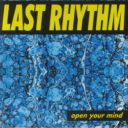 Last Rhythm Open Your Mind Vinyl 12" USED