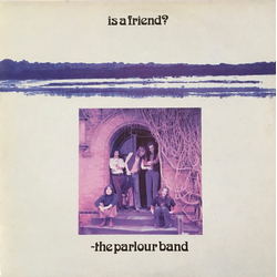 The Parlour Band Is A Friend? Vinyl LP USED