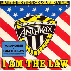 Anthrax I Am The Law Vinyl 7" USED
