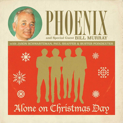 Phoenix / Bill Murray / Jason Schwartzman / Paul Shaffer / Buster Poindexter Alone On Christmas Day Vinyl 7" USED