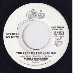 Merle Haggard You Take Me For Granted Vinyl 7" USED