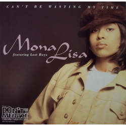 Mona Lisa (2) Can't Be Wasting My Time Vinyl 12" USED