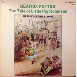Claire Bloom / Beatrix Potter The Tale Of Little Pig Robinson Vinyl LP USED