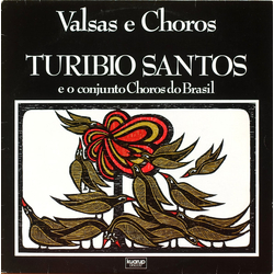 Turibio Santos / Choros Do Brasil Valsas E Choros Vinyl LP USED