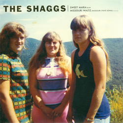 The Shaggs Sweet Maria b/w Missouri Waltz (Missouri State Song) Vinyl 7" USED