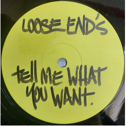 Loose Ends Tell Me What You Want Vinyl 12" USED