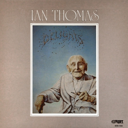 Ian Thomas (2) Delights Vinyl LP USED
