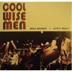 Cool Wise Men Big Bong / City Riot Vinyl 7" USED