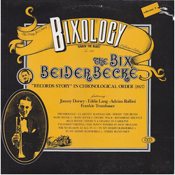 Bix Beiderbecke Bixology "Singin' The Blues" Vinyl LP USED