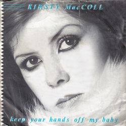 Kirsty MacColl Keep Your Hands Off My Baby Vinyl 7" USED