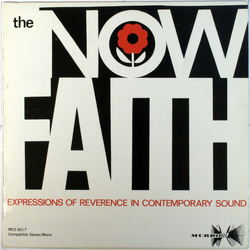 The Now Faith Expressions Of Reverence In Contemporary Sound Vinyl LP USED