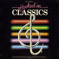 Louis Clark / The Royal Philharmonic Orchestra Hooked On Classics Vinyl LP USED