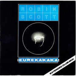 Robin Scott Eureka-ka-ka! (Extended Club Mix!) Vinyl 12" USED