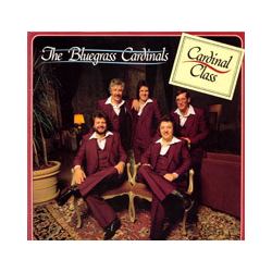 The Bluegrass Cardinals Cardinal Class Vinyl LP USED