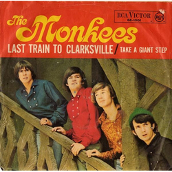 The Monkees Last Train To Clarksville / Take A Giant Step Vinyl 7" USED