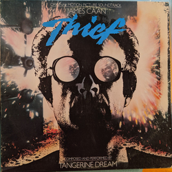 Tangerine Dream Thief (Original Motion Picture Soundtrack) Vinyl LP USED