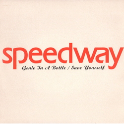 Speedway (2) Genie In A Bottle / Save Yourself Vinyl 7" USED