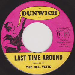 The Del-Vetts Last Time Around / Everytime Vinyl 7" USED