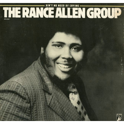 The Rance Allen Group Ain't No Need Of Crying Vinyl LP USED