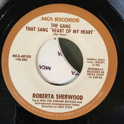 Roberta Sherwood The Gang That Sang "Heart Of My Heart" / Ace In The Hole Vinyl 7" USED