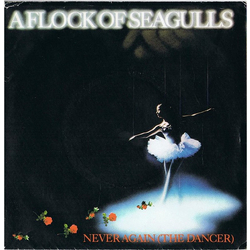 A Flock Of Seagulls Never Again (The Dancer) Vinyl 7" USED