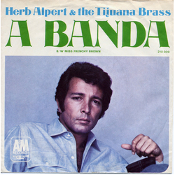 Herb Alpert & The Tijuana Brass A Banda Vinyl 7" USED