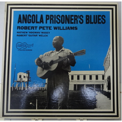 Robert Pete Williams / Hogman Maxey / Guitar Welch Angola Prisoner's Blues Vinyl LP USED