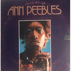 Ann Peebles If This Is Heaven Vinyl LP USED