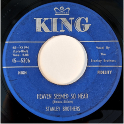 The Stanley Brothers Heaven Seemed So Near / How Far To Little Rock Vinyl 7" USED