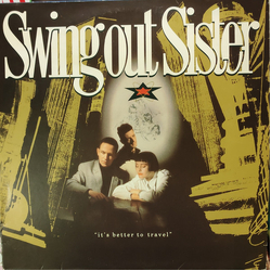 Swing Out Sister It's Better To Travel Vinyl LP USED