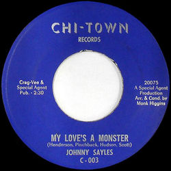 Johnny Sayles My Love's A Monster Vinyl 7" USED