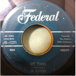 The Platters Give Thanks / I Need You All The Time Vinyl 7" USED