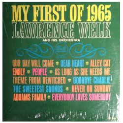 Lawrence Welk And His Orchestra My First Of 1965 Vinyl LP USED