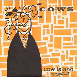 Cows Cow Island Vinyl 7" USED