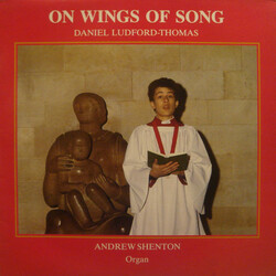 Dan Ludford-Thomas / Andrew Shenton On Wings Of Song Vinyl LP USED