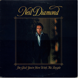 Neil Diamond I'm Glad You're Here With Me Tonight Vinyl LP USED