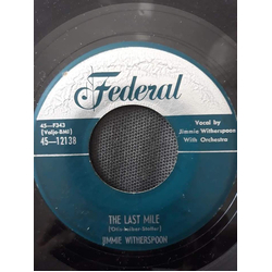 Jimmy Witherspoon The Last Mile / Back Door Blues Vinyl 7" USED