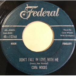 Cora Woods Don't Fall In Love With Me Vinyl 7" USED