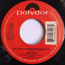 Toby Keith Does That Blue Moon Ever Shine On You / She's Gonna Get It Vinyl 7" USED